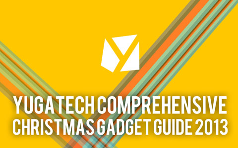 YugaTech Comprehensive Christmas Gadget Guide 2013