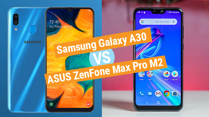 Samsung Galaxy A30 Vs Asus Zenfone Max Pro M2 Specs Comparison