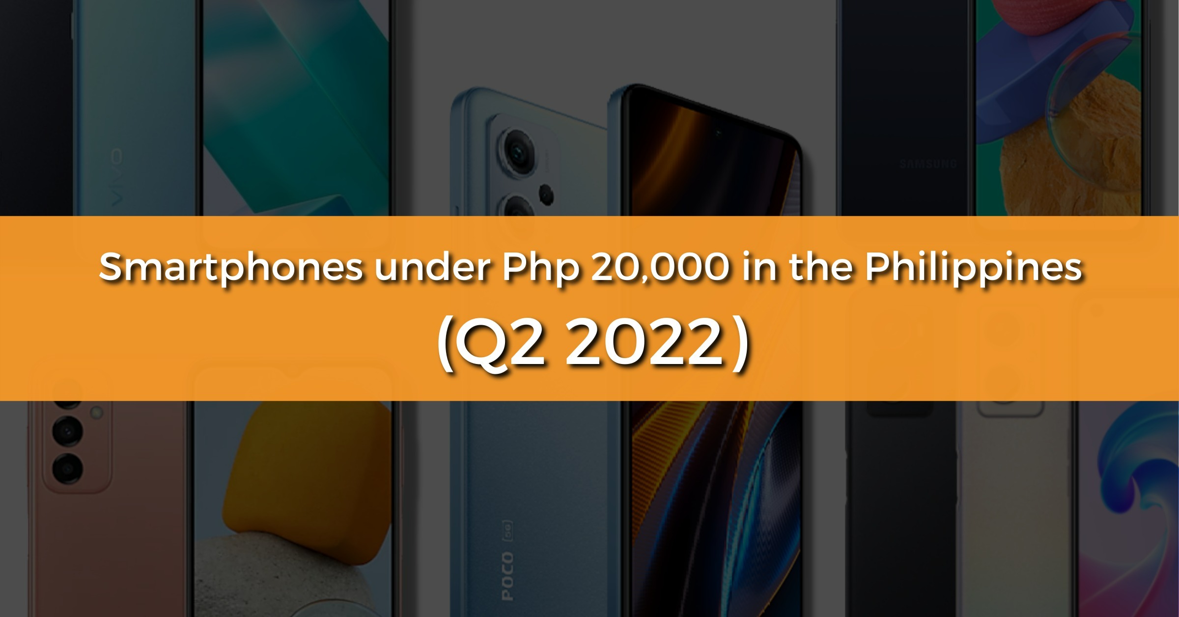 Smartphones Under Php 20000 In The Philippines Q2 2022 Feature Image 2