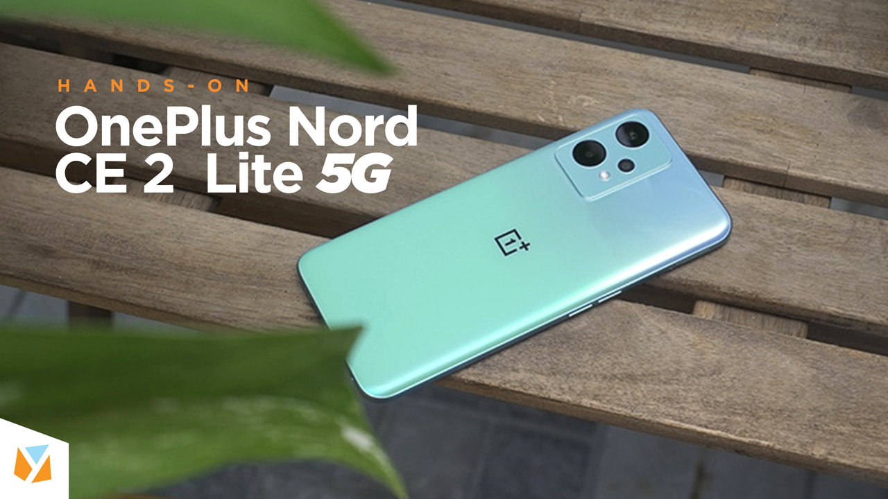 Watch: OnePlus Nord CE 2 Lite 5G Unboxing And Hands-on » YugaTech ...