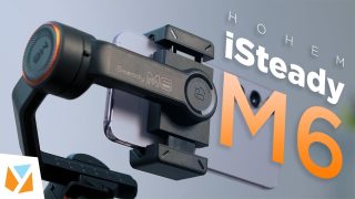 Hohem Isteady M6 Mobile Gimbal Hands On