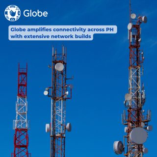 Globe Amplifies Connectivity Across Ph With Extensive Network Bu